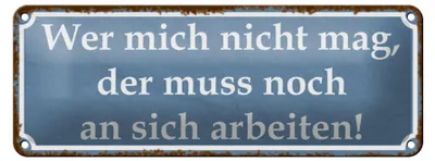 Produktbild von Blechschild Spruch 27x10cm wer mich nicht mag der muss an Dekoration