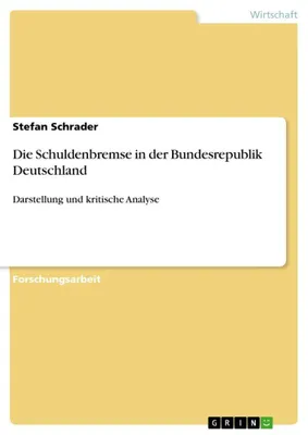 Produktbild von Die Schuldenbremse in der Bundesrepublik Deutschland