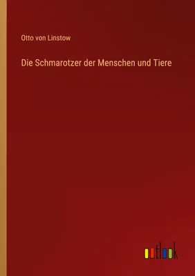 Produktbild von Die Schmarotzer der Menschen und Tiere