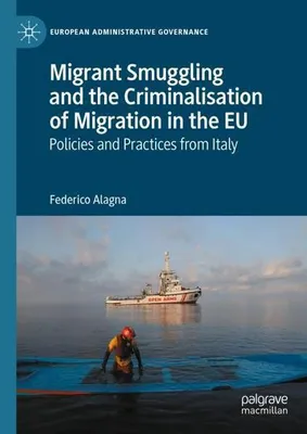 Immagine prodotto di Migrant Smuggling and the Criminalisation of Migration in the EU