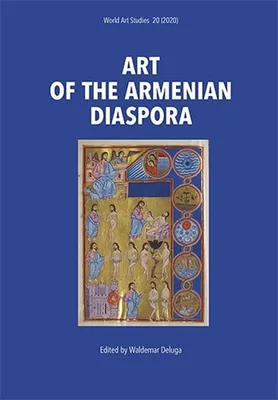 Produktbild von Sztuka Ormiańskiej Diaspory. Album z historią i ikonografią