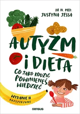Obrázek produktu pro Autyzm i dieta. Co jako rodzic powinieneś wiedzieć