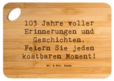 Produktbild von Mr. & Mrs. Panda Holzbrett Spruch 103. Geburtstag Erinnerungen - Transparent - Geschenk, Handgefertigte Produkte, Geburtstagsgeschenk, kostbare Momente, Schneidebrett