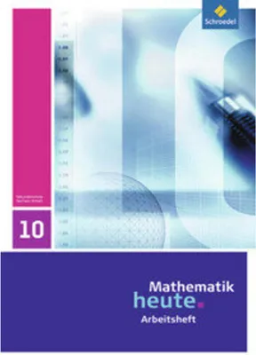 Produktbild von Mathematik heute - Ausgabe 2009 für Sachsen-Anhalt: Arbeitsheft 10