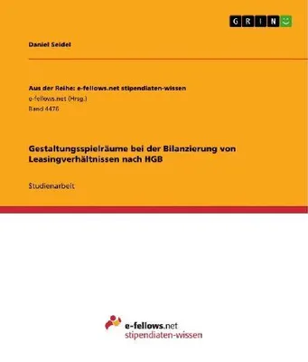 Produktbild von Gestaltungsspielräume bei der Bilanzierung von Leasingverhältnissen nach HGB