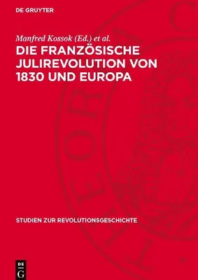 Produktbild von Die Französische Julirevolution von 1830 und Europa