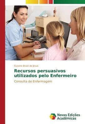 Produktbild von Recursos persuasivos utilizados pelo Enfermeiro