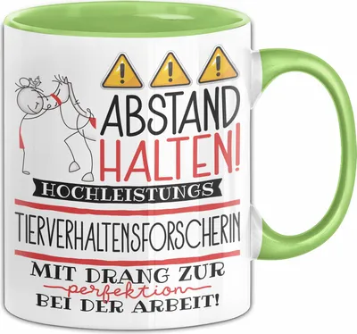 Produktbild von Tierverhaltensforscherin Tasse Geschenk Lustig Abstand Halten Hochleistungs-Tierverhaltensforscherin Mit Drang Zur Perfektion Bei Der Arbeit (Grün)