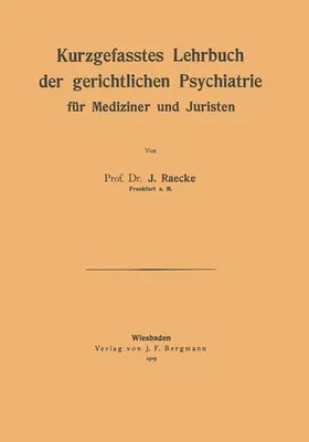 Obrázok produktu pre Kurzgefasstes Lehrbuch der gerichtlichen Psychiatrie für Mediziner und Juristen