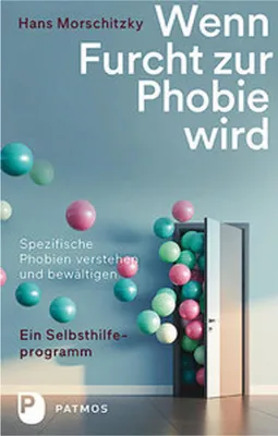 Produktbild von Wenn Furcht zur Phobie wird