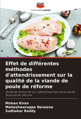 Produktbild von Effet de différentes méthodes d'attendrissement sur la qualité de la viande de poule de réforme