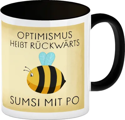 Produktbild von Optimismus heißt rückwärts Sumsi mit Po Biene Kaffeebecher Schwarz mit Spruch