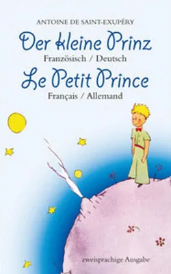 Image de Der kleine Prinz. Französisch-Deutsch: Le Petit Prince. Français-Allemand: Zweisprachig / Bilingue