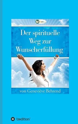 Immagine prodotto di Der spirituelle Weg zur Wunscherfüllung