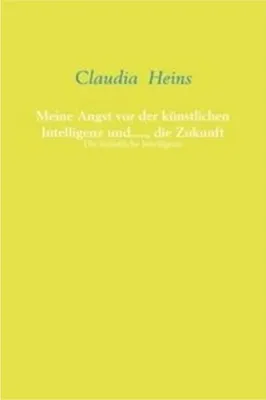 Obrázok produktu pre Meine Angst vor der künstlichen Intelligenz und....., die Zukunft