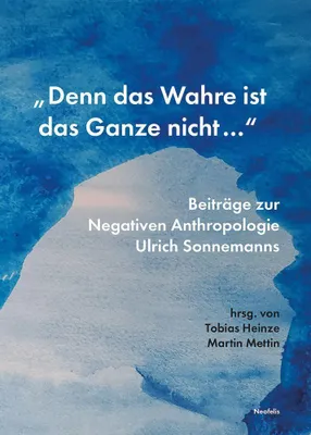 Produktbild von "Denn das Wahre ist das Ganze nicht ..."
