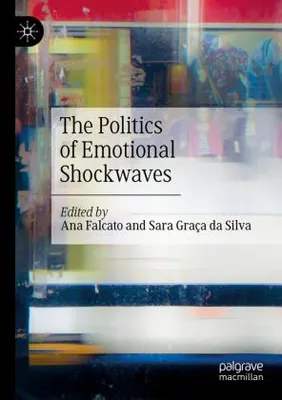 Obrázok produktu pre The Politics of Emotional Shockwaves