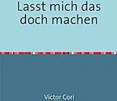 Produktbild von Lasst mich das doch machen