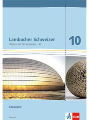 Produktbild von Lambacher Schweizer. 10. Schuljahr G9. Lösungen. Neubearbeitung. Hessen