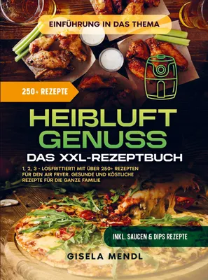 Produktbild von Heißluft-Genuss: Das XXL-Rezeptbuch