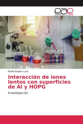 Produktbild von Interacción de iones lentos con superficies de Al y HOPG