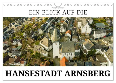 Produktbild von Ein Blick auf die Hansestadt Arnsberg (Wandkalender 2027 DIN A4 quer), CALVENDO Monatskalender