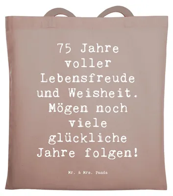 Produktbild von Mr. & Mrs. Panda Schultasche Spruch 75. Geburtstag Lebensfreude - Braun Pastell - Geschenk, canvas tasche, Laptoptasche, Jubiläum, Geburtstagsgeschenk, Happy Birthday
