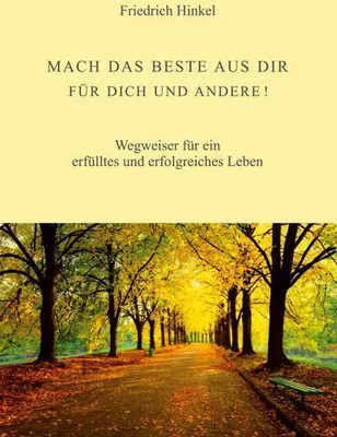 Produktbild von Mach Das Beste Aus Dir Für Dich Und Andere!