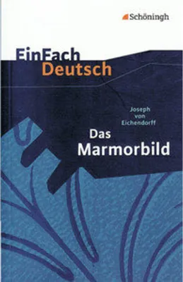 Produktbild von EinFach Deutsch Textausgaben. Joseph von Eichendorff: Das Marmorbild
