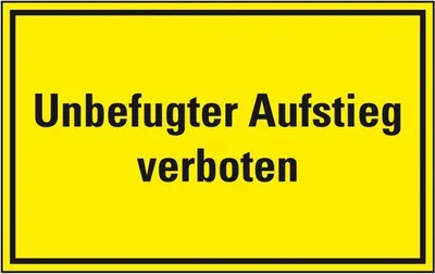 Produktbild von Dreifke® Schild I Hinweisschild Unbefugter Aufstieg verboten, Kunststoff, 300...