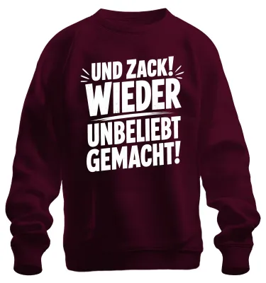 Produktbild von Und Zack! Wieder unbeliebt gemacht! Statement Sarkasmus Sweatshirt Pullover, Burgundy, M