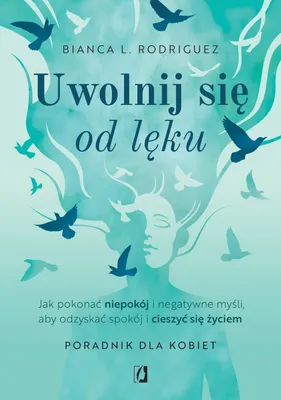 Zdjęcie produktu dla Poradnik jak radzić sobie z lękiem i niepokojem