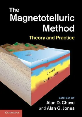 Produktbild von The Magnetotelluric Method: Theory and Practice