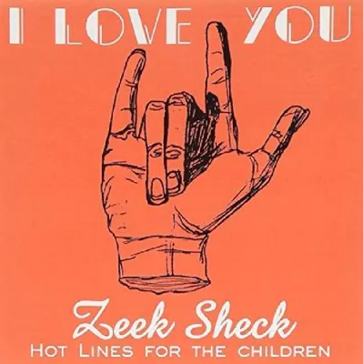 Obrázek produktu pro Zeek Sheck: I Love You - Skingraft GRACD 047 - (Musik / Titel: H-Z)