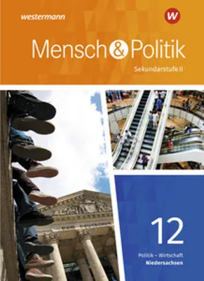 Produktbild von Mensch und Politik SII 12. Schulbuch. Qualifikationsphase. Niedersachsen