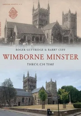 Image de Wimborne Minster Through Time