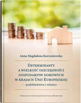 Immagine prodotto di Determinanty a wielkość oszczędności gospodarstw domowych w krajach Unii Europejskiej - podobieństwa i różnice
