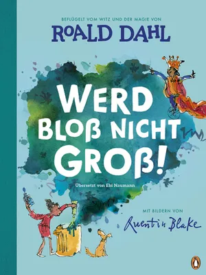 Produktbild von Werd bloß nicht groß!
