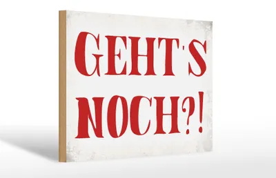 Produktbild von Holzschild Spruch 30x20cm geht`s noch Retro Schild