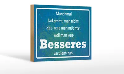 Produktbild von Holzschild Spruch 18x12cm manchmal bekommt man nicht