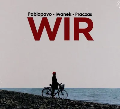 Produktbild von Pablopavo & Iwanek & Praczas: Wir