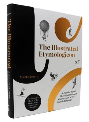 Produktbild von The Illustrated Etymologicon