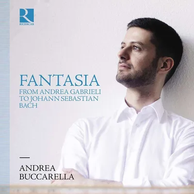Produktbild von Buccarella, A: Fantasia from Andrea Gabrieli to Johann Sebas