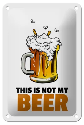 Produktbild von Blechschild Alkohol 12x18cm This is not my beer Bier