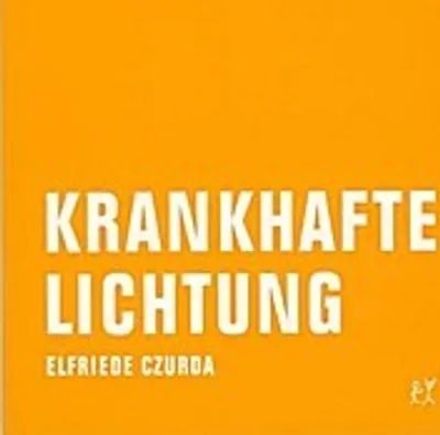 Produktbild von Czurda: Krankhafte Lichtung