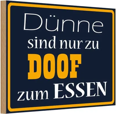 Produktbild von vianmo Holzschild 20x30 cm Dünne sind Doof zum Essen Trinken