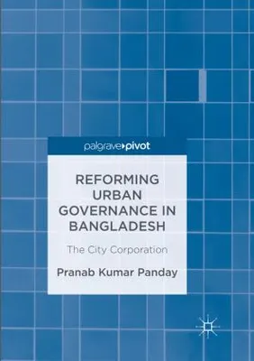 Obrázok produktu pre Reforming Urban Governance in Bangladesh