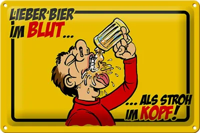 Produktbild von Blechschild Alkohol 30x20cm Bier im Blut, als Stroh im Kopf