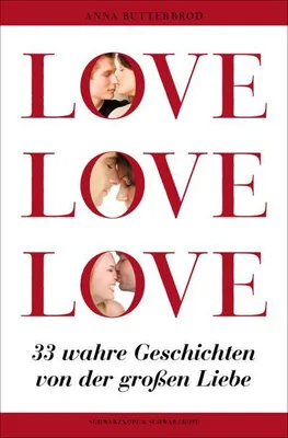Produktbild von Butterbrod, A: LOVE, LOVE, LOVE