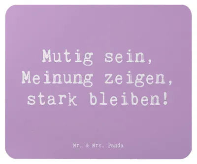 Produktbild von Mr. & Mrs. Panda Mousepad Spruch Mutig zu seinen Meinungen stehen - Lavendeltraum - Geschenk, Vertrauem, pc, Trost, mousematte, Charakter, Standhaftigkeit, Mouse Pad